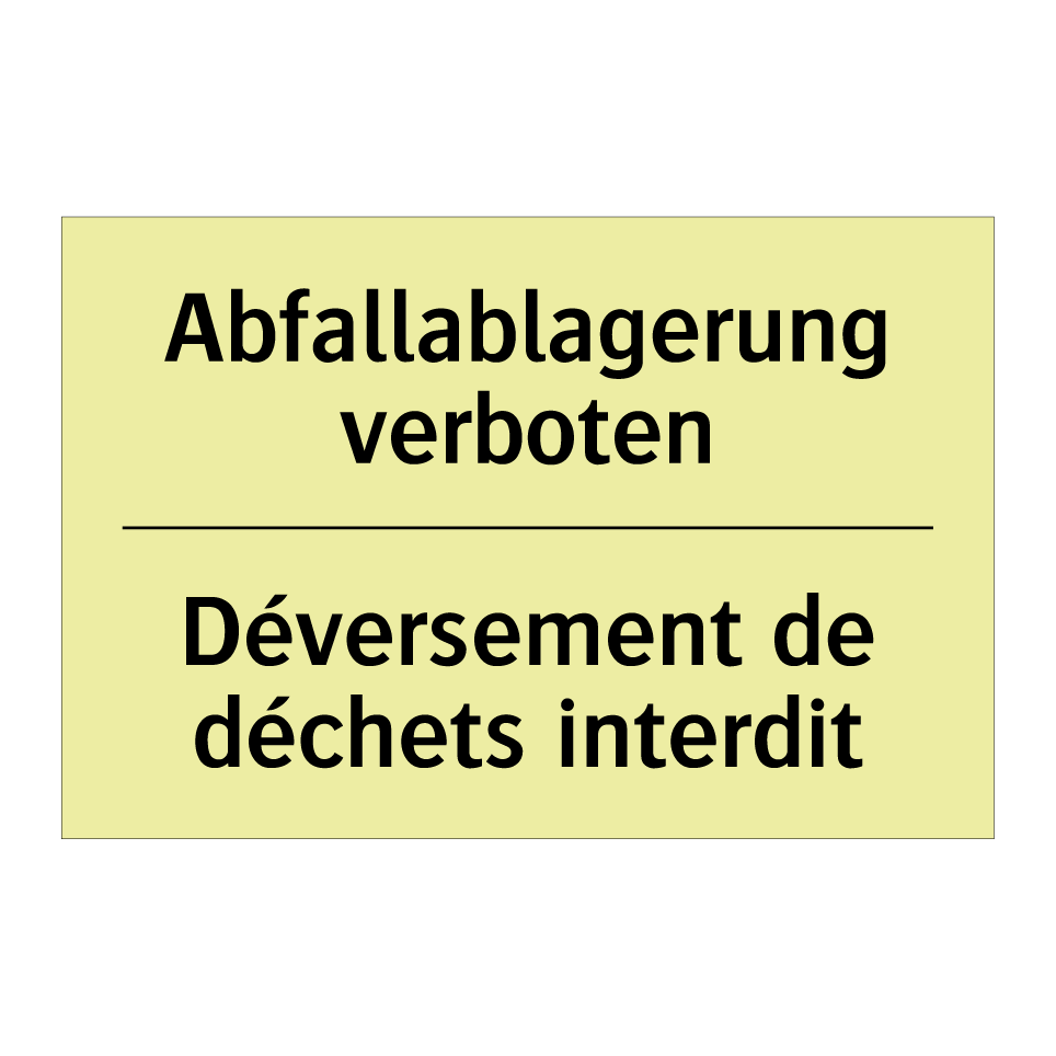 Abfallablagerung verboten - Déversement de déchets interdit /.../