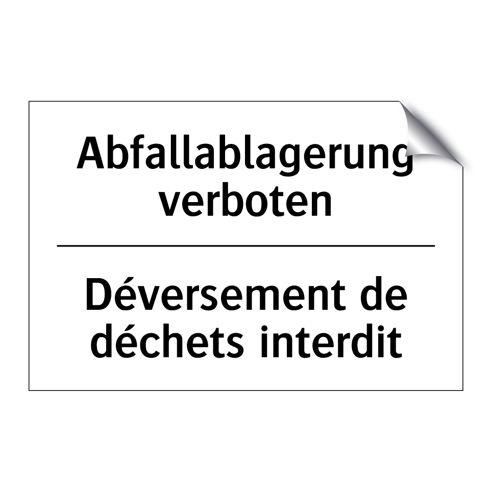Abfallablagerung verboten - Déversement de déchets interdit /.../