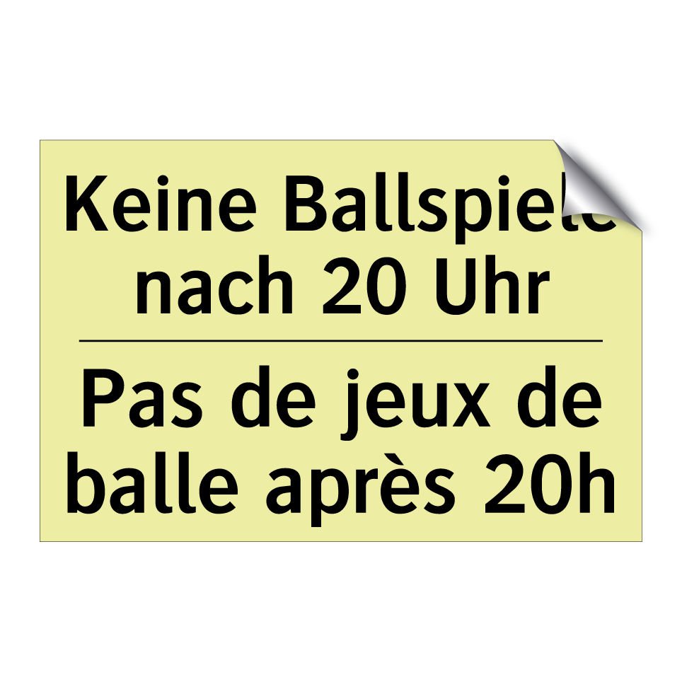 Keine Ballspiele nach 20 Uhr - Pas de jeux de balle après 20h