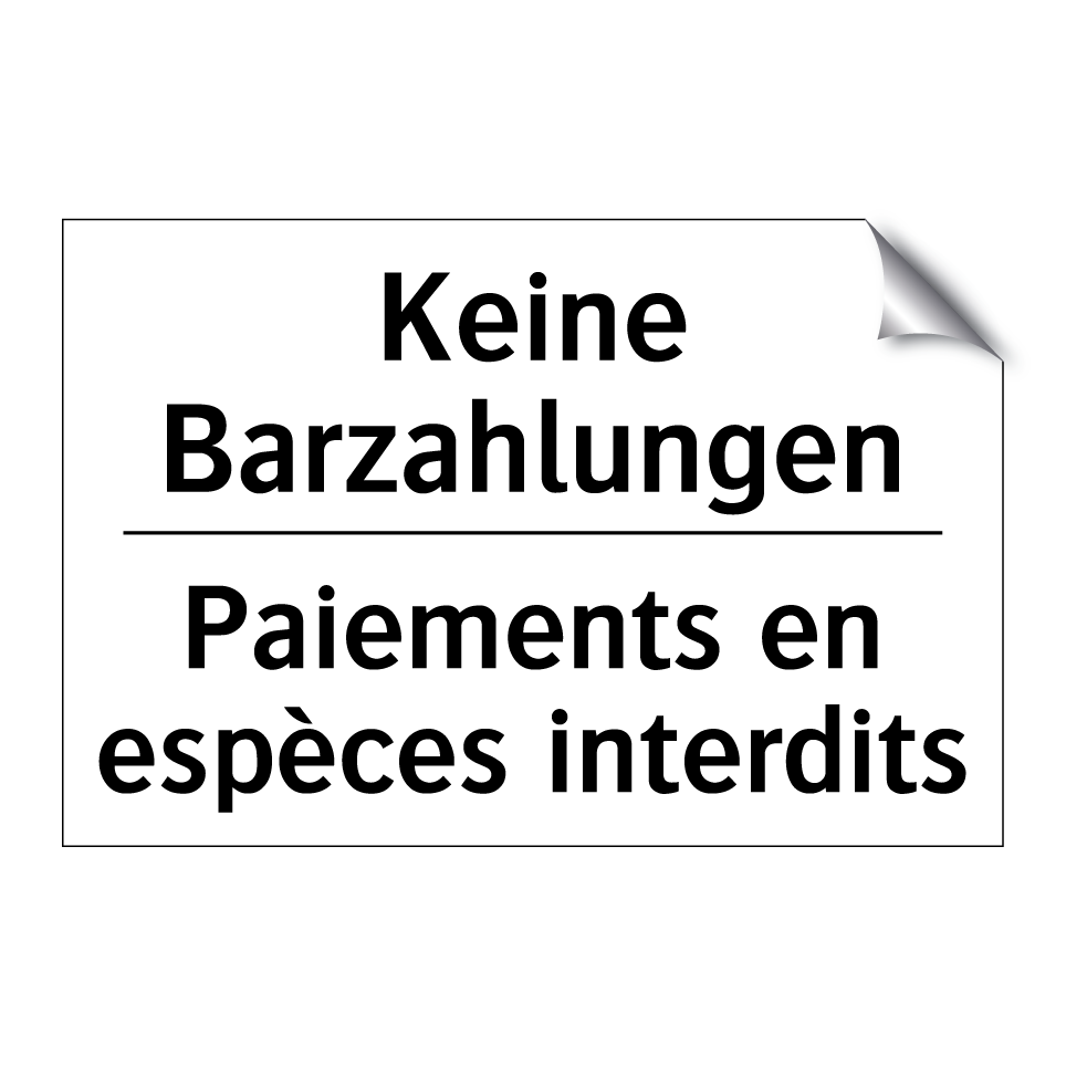 Keine Barzahlungen - Paiements en espèces interdits