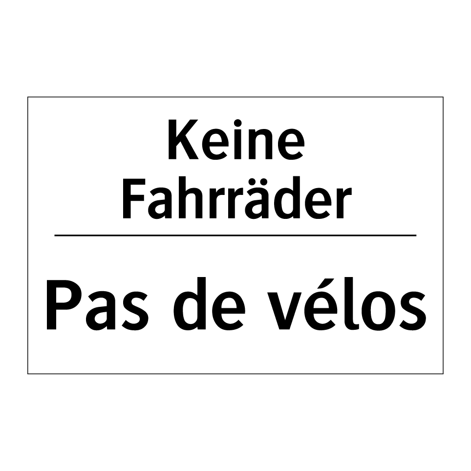 Keine Fahrräder - Pas de vélos