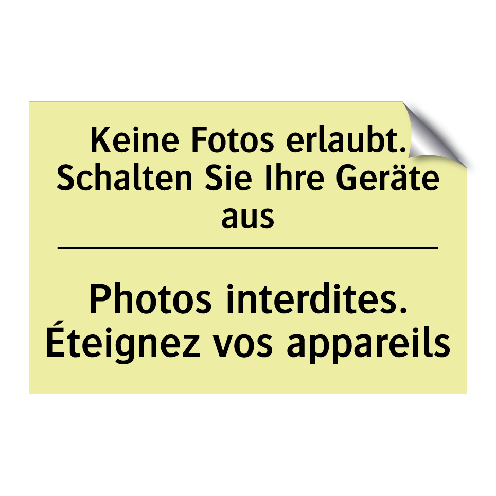 Keine Fotos erlaubt. Schalten /.../ - Photos interdites. Éteignez vos /.../