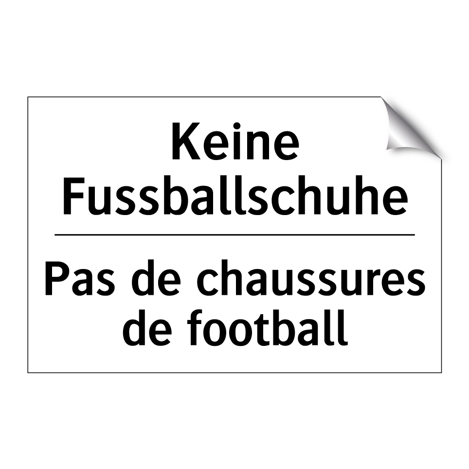 Keine Fussballschuhe - Pas de chaussures de football