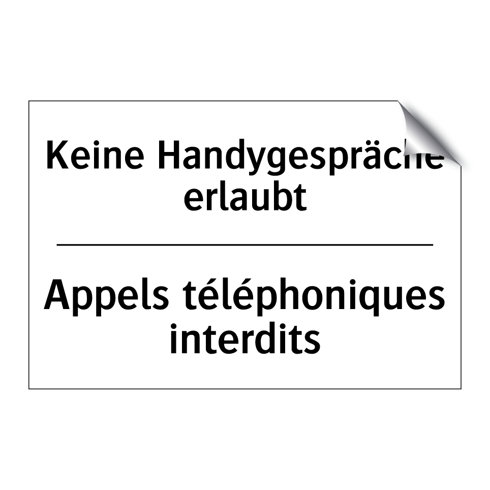 Keine Handygespräche erlaubt - Appels téléphoniques interdits