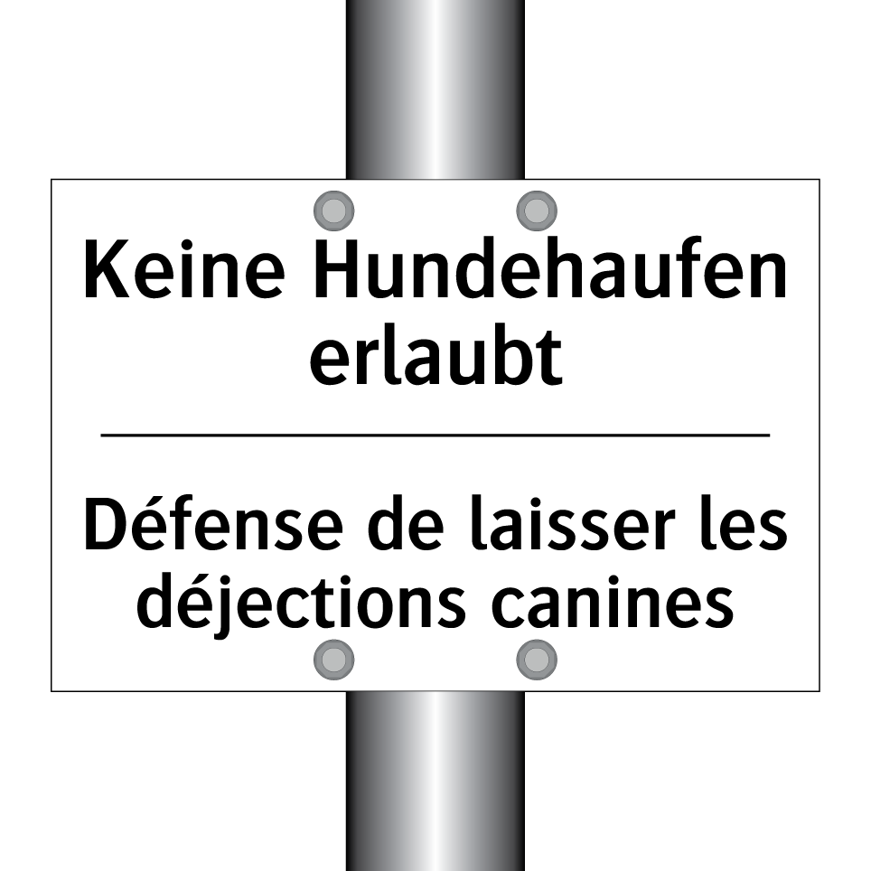 Keine Hundehaufen erlaubt - Défense de laisser les déjections /.../