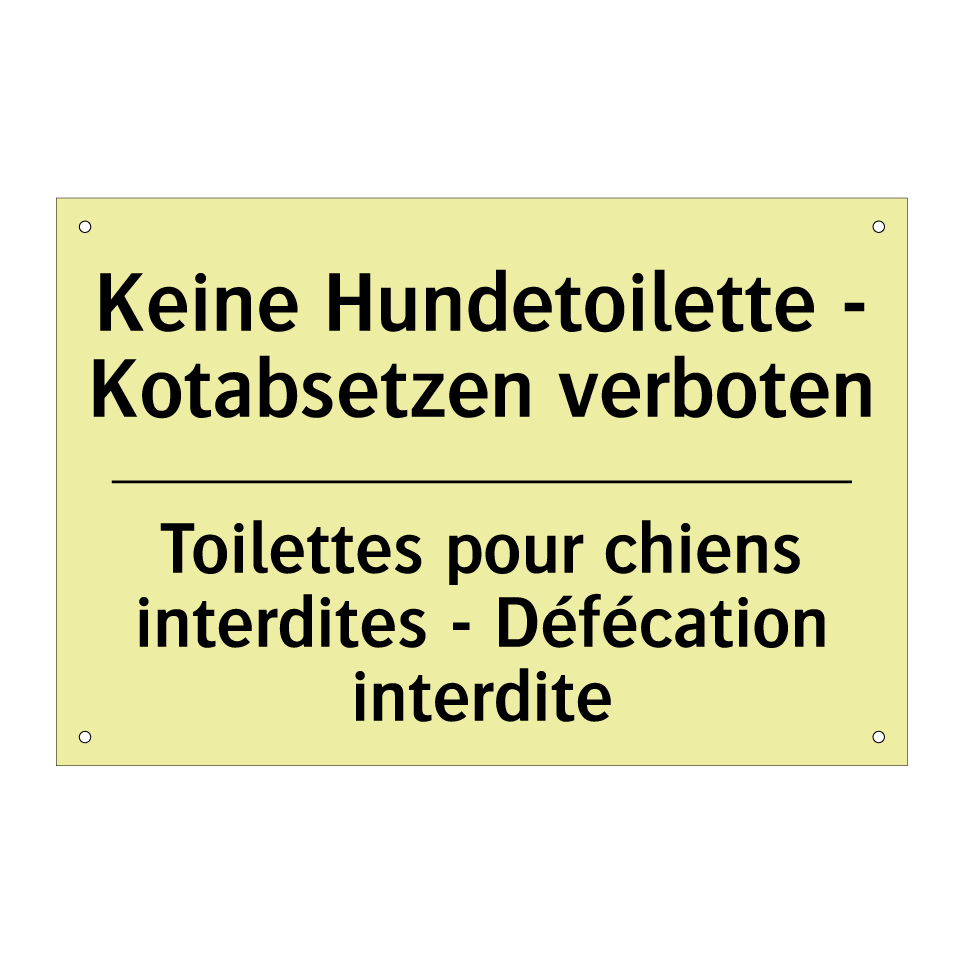Keine Hundetoilette - Kotabsetzen /.../ - Toilettes pour chiens interdites /.../