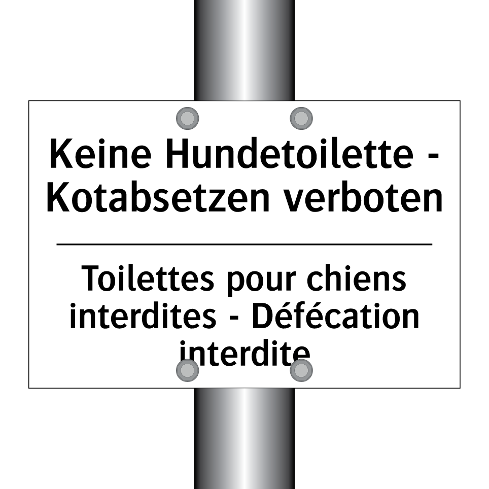 Keine Hundetoilette - Kotabsetzen /.../ - Toilettes pour chiens interdites /.../