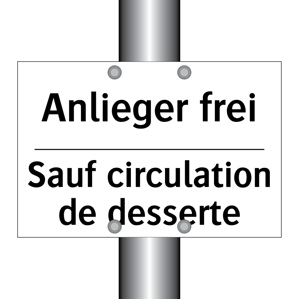 Anlieger frei - Sauf circulation de desserte