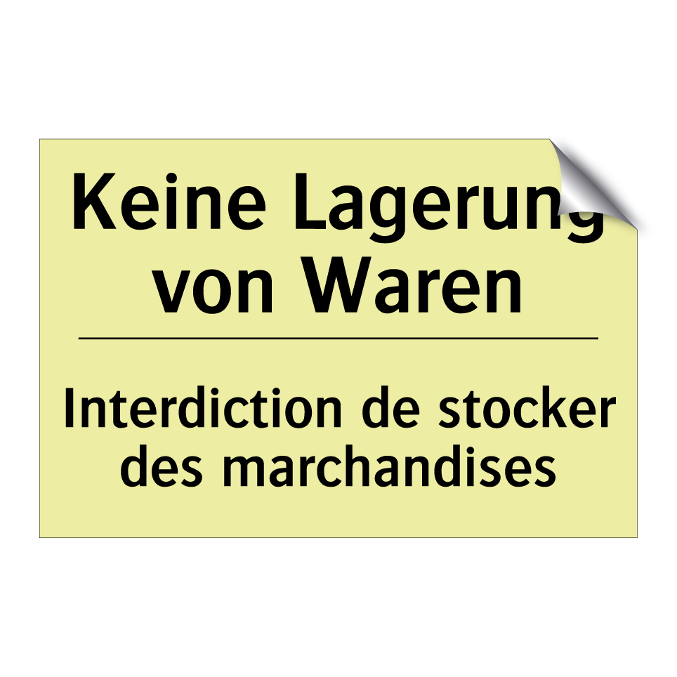 Keine Lagerung von Waren - Interdiction de stocker des marchandises /.../