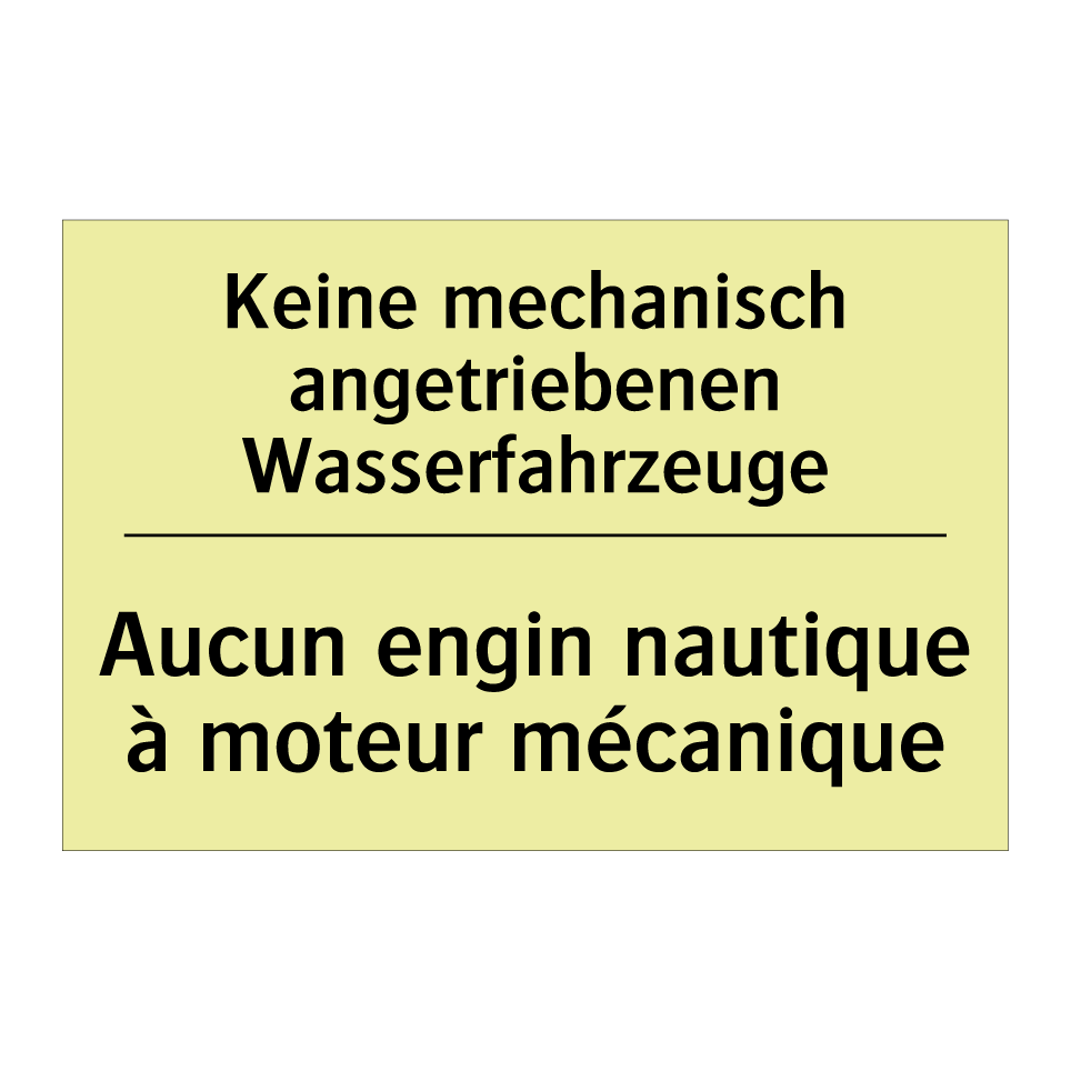Keine mechanisch angetriebenen /.../ - Aucun engin nautique à moteur /.../