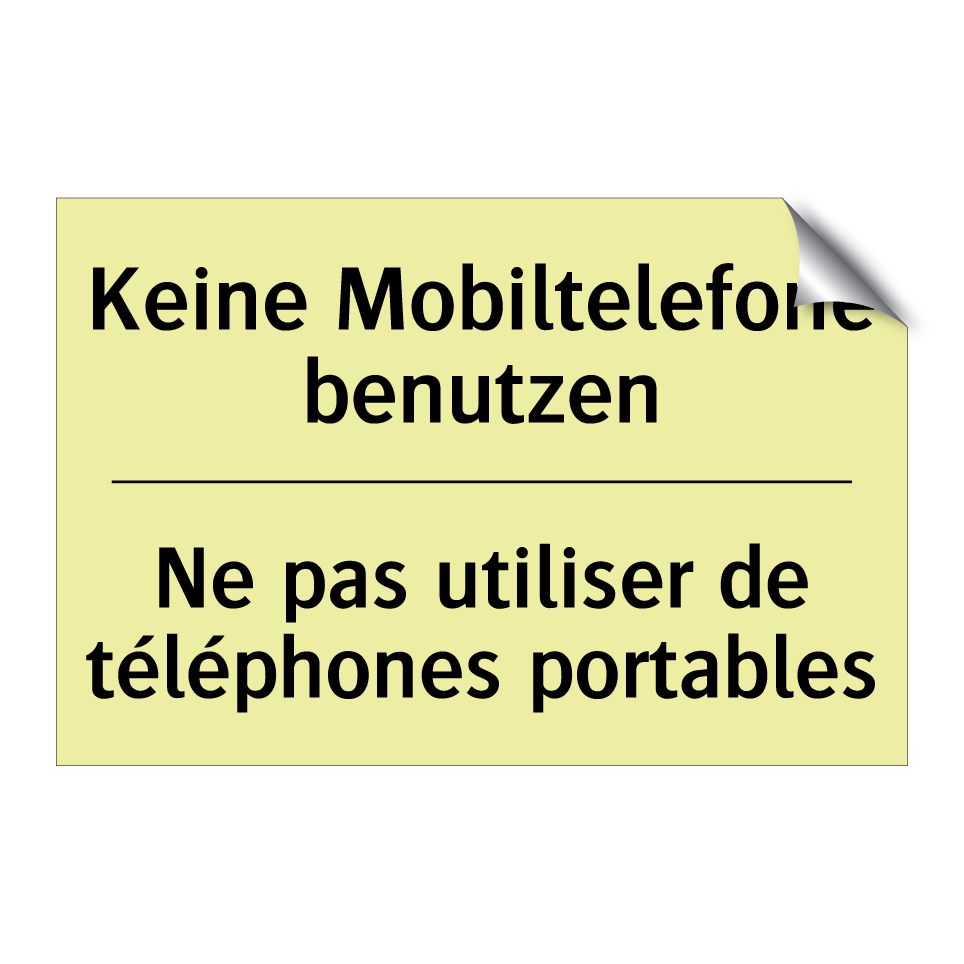 Keine Mobiltelefone benutzen - Ne pas utiliser de téléphones /.../