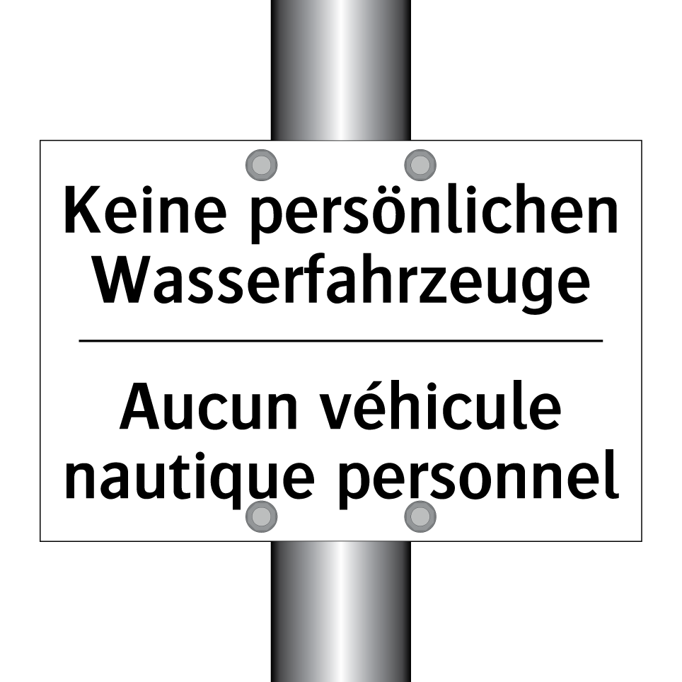 Keine persönlichen Wasserfahrzeuge /.../ - Aucun véhicule nautique personnel /.../