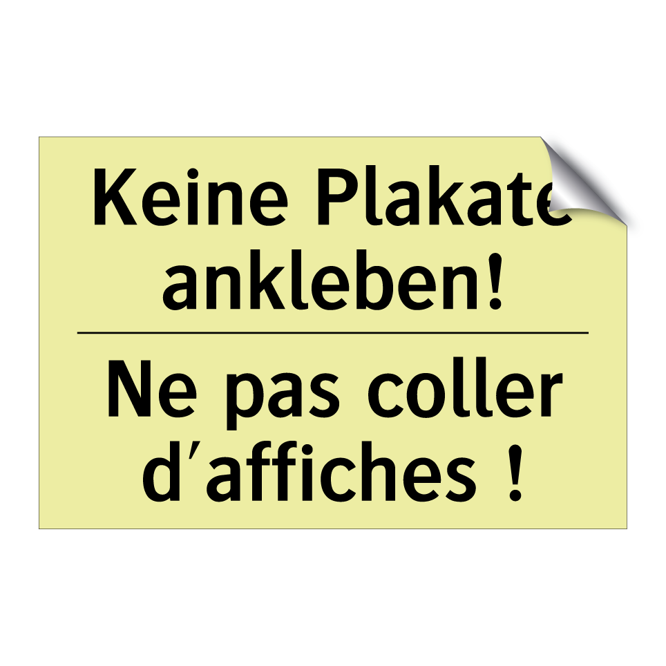 Keine Plakate ankleben! - Ne pas coller d'affiches !