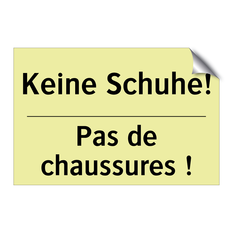 Keine Schuhe! - Pas de chaussures !