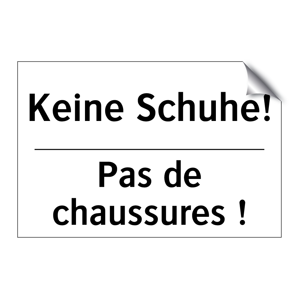 Keine Schuhe! - Pas de chaussures !