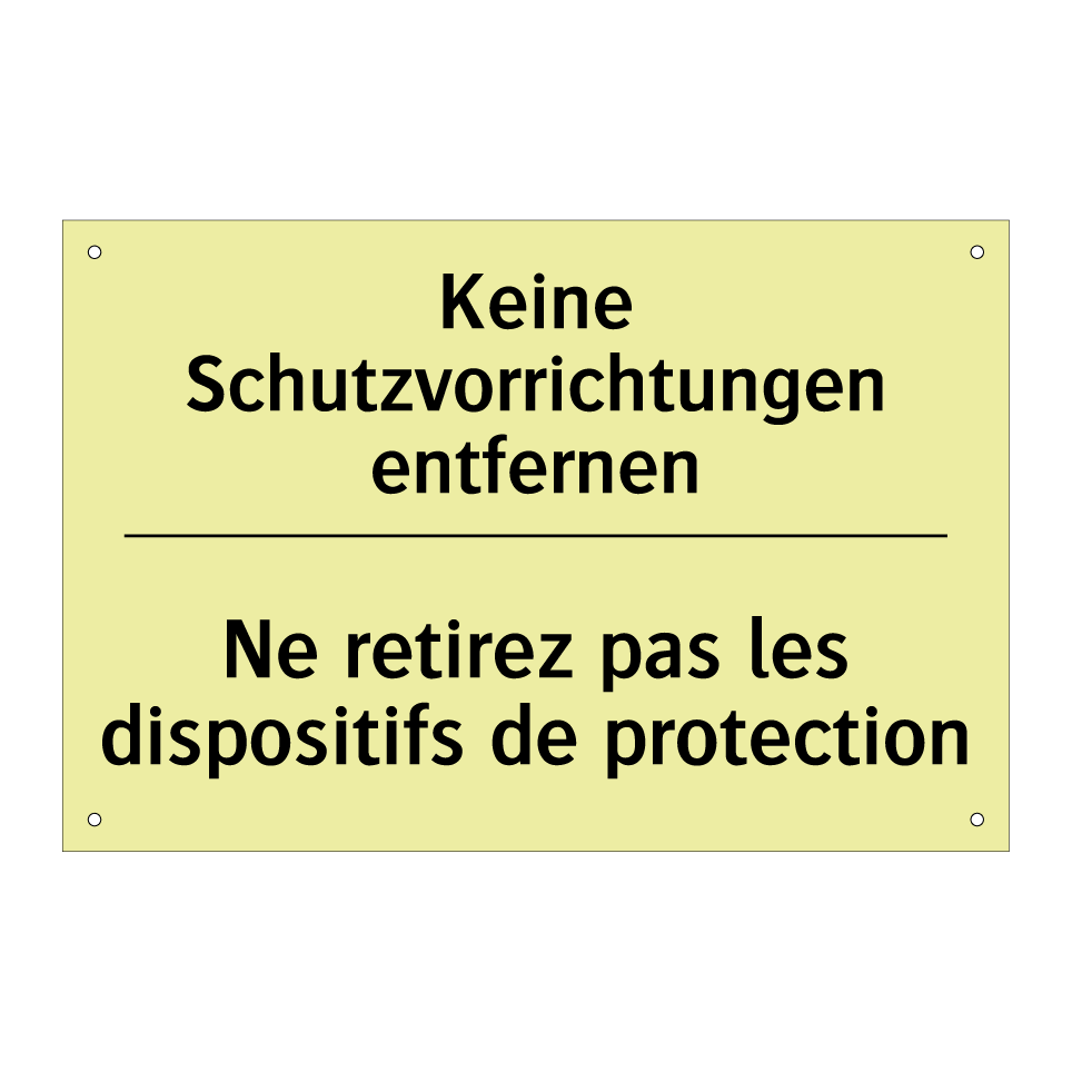 Keine Schutzvorrichtungen entfernen /.../ - Ne retirez pas les dispositifs /.../