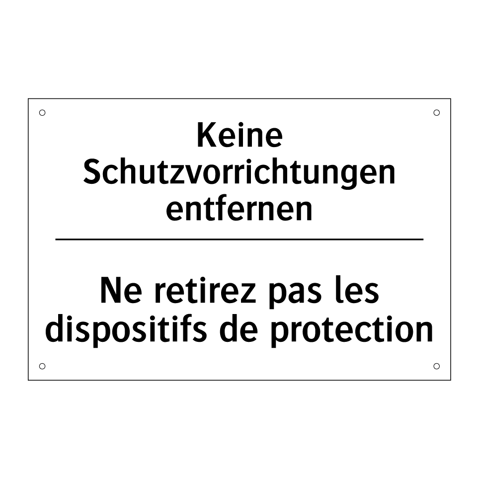 Keine Schutzvorrichtungen entfernen /.../ - Ne retirez pas les dispositifs /.../