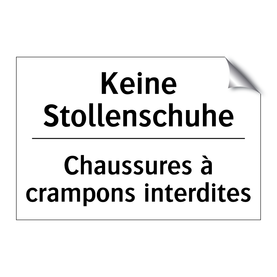 Keine Stollenschuhe - Chaussures à crampons interdites /.../