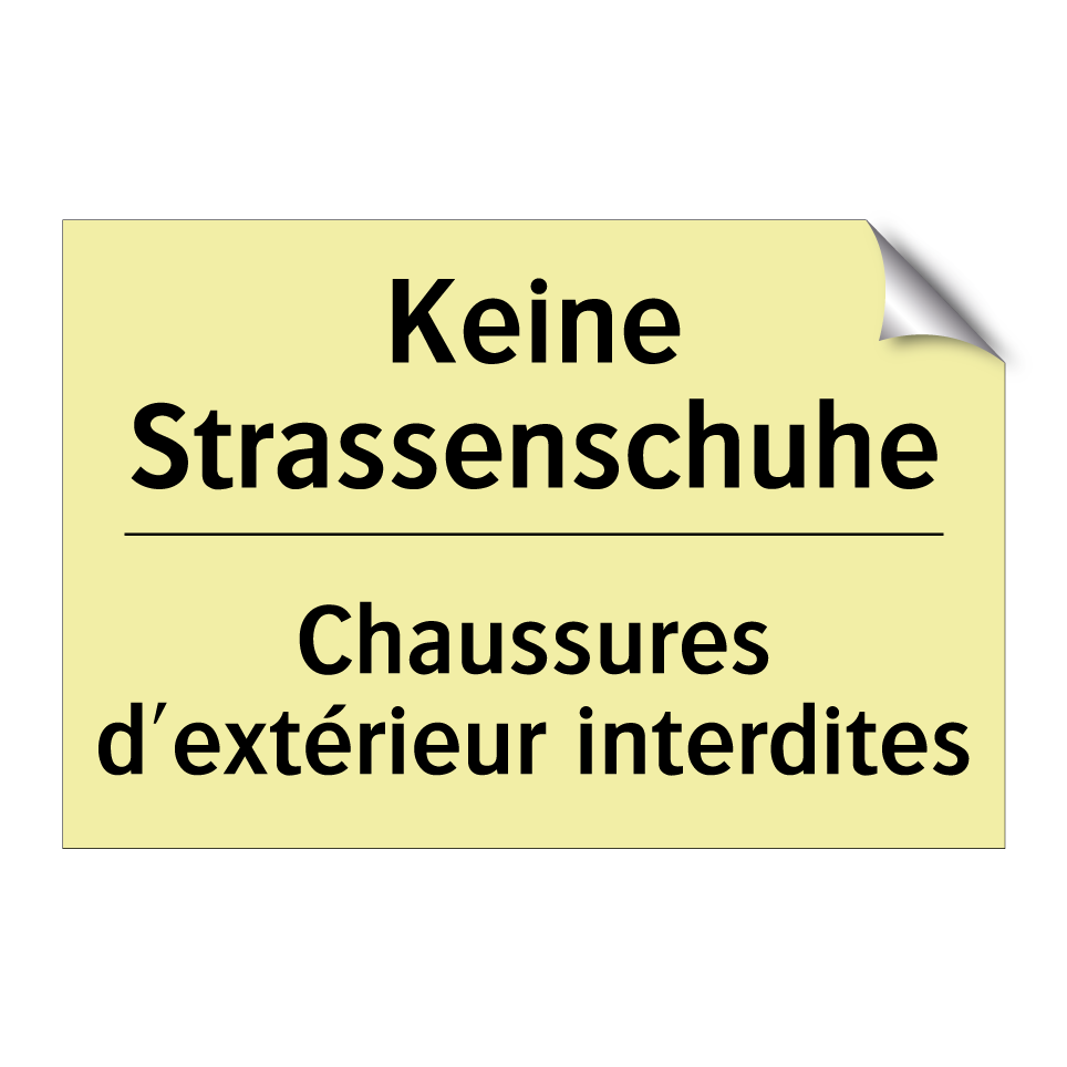 Keine Strassenschuhe - Chaussures d'extérieur interdites /.../