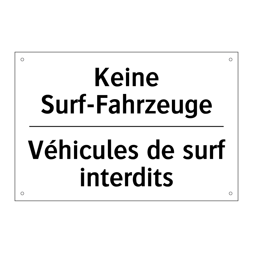Keine Surf-Fahrzeuge - Véhicules de surf interdits