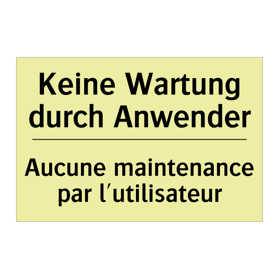 Keine Wartung durch Anwender - Aucune maintenance par l'utilisateur /.../