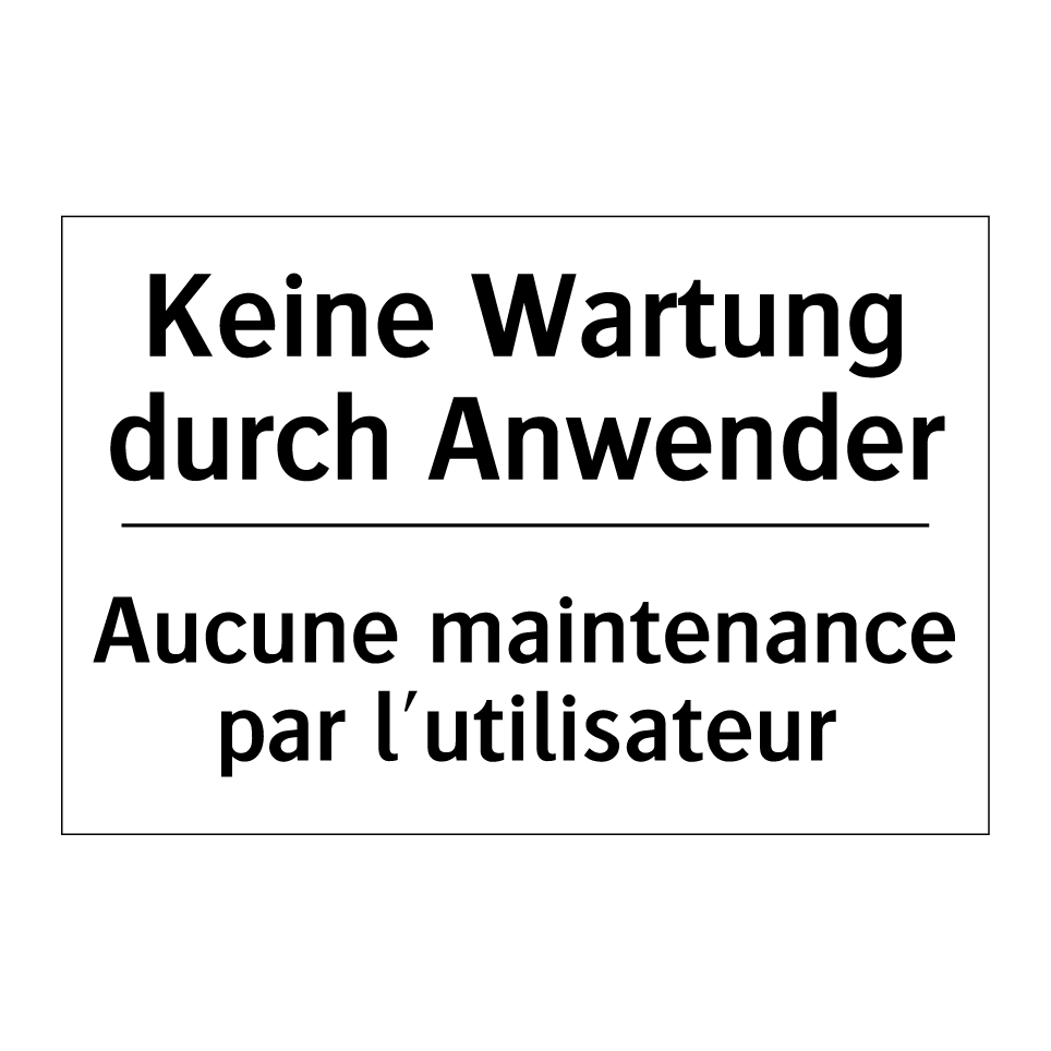 Keine Wartung durch Anwender - Aucune maintenance par l'utilisateur /.../