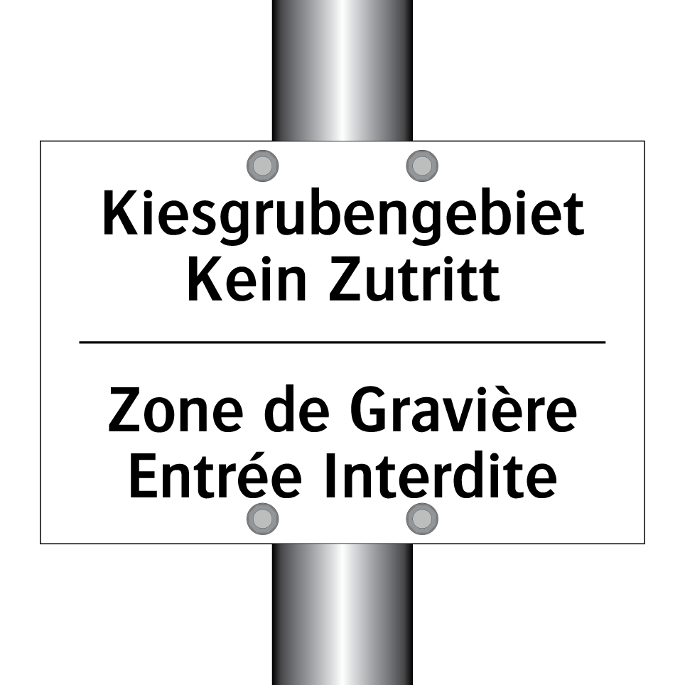 Kiesgrubengebiet Kein Zutritt - Zone de Gravière Entrée Interdite /.../