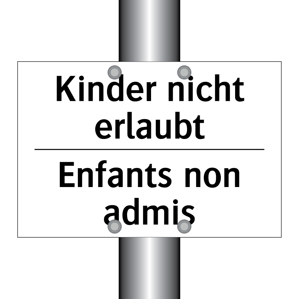 Kinder nicht erlaubt - Enfants non admis