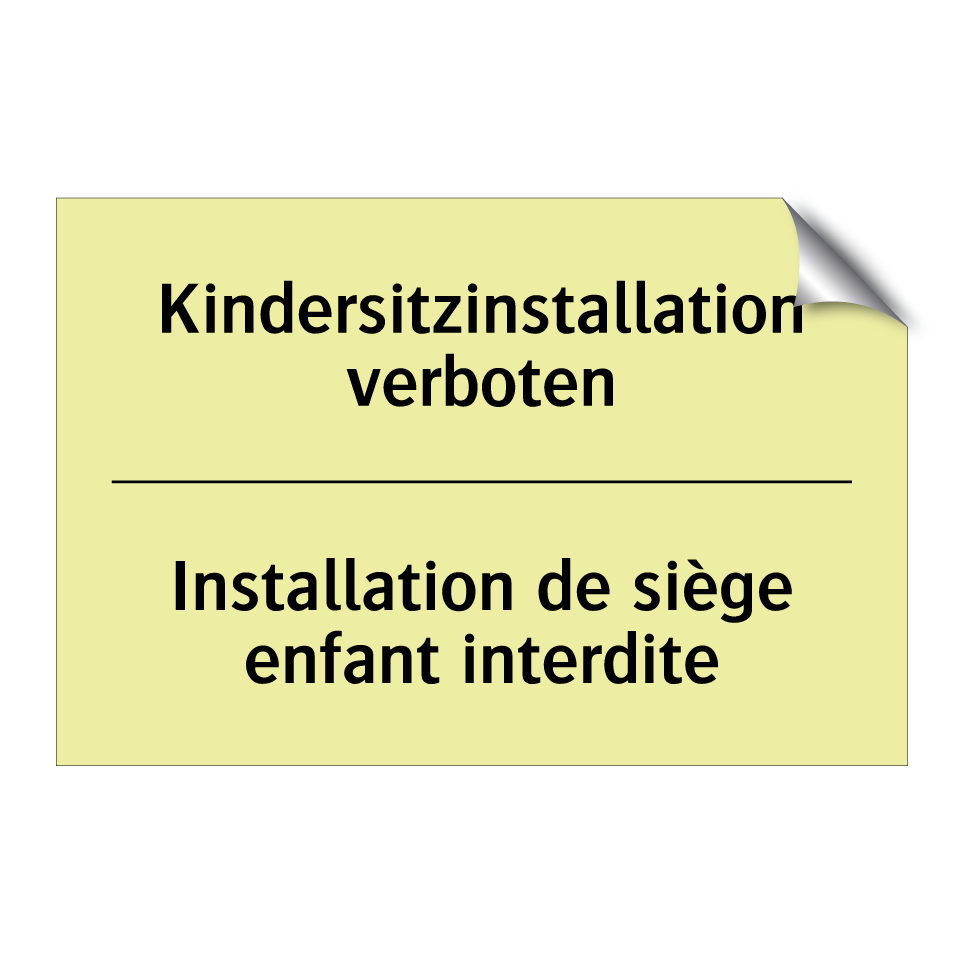 Kindersitzinstallation verboten /.../ - Installation de siège enfant interdite /.../