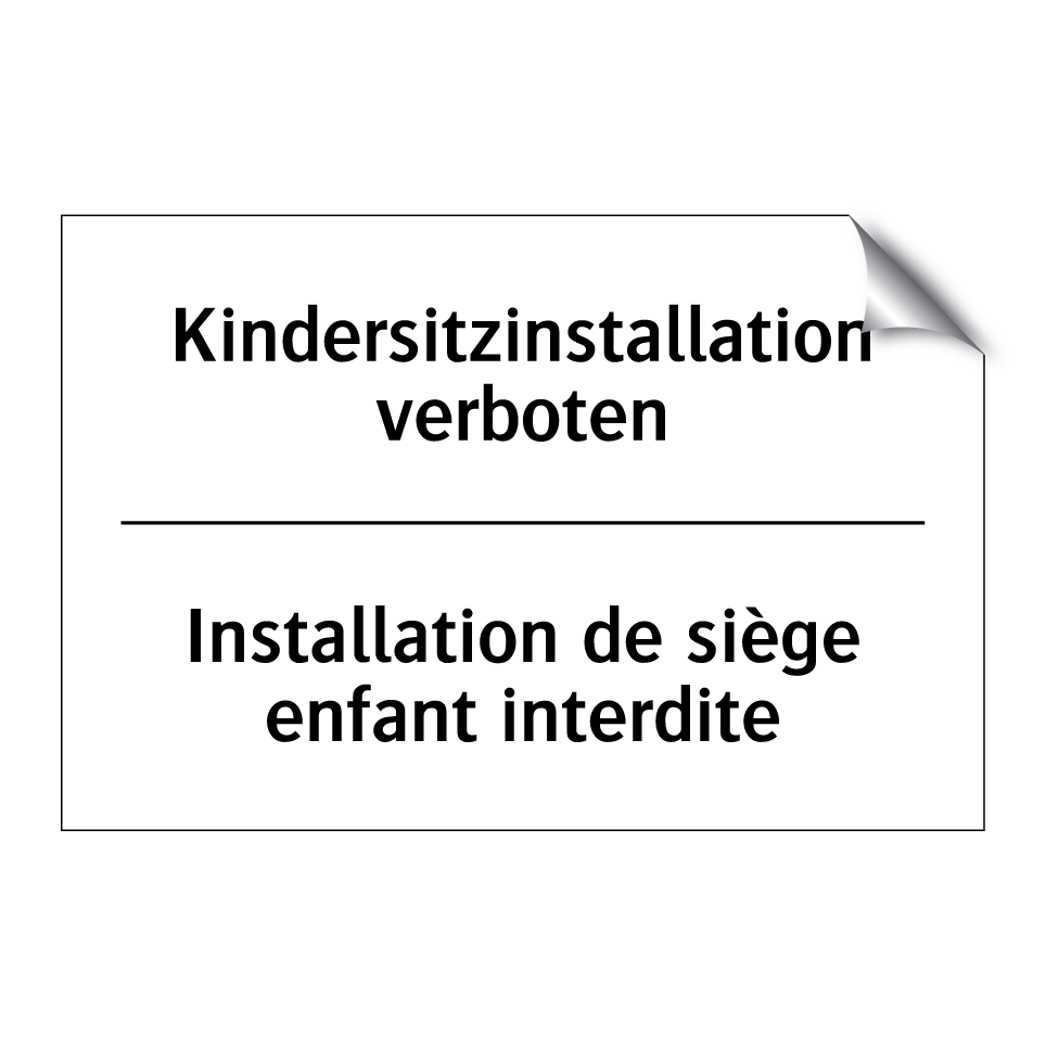 Kindersitzinstallation verboten /.../ - Installation de siège enfant interdite /.../