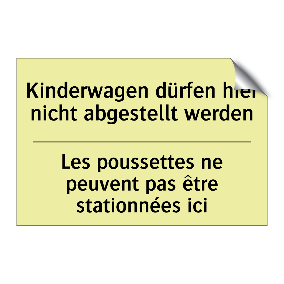 Kinderwagen dürfen hier nicht /.../ - Les poussettes ne peuvent pas /.../
