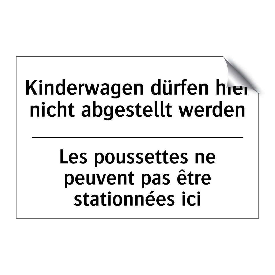 Kinderwagen dürfen hier nicht /.../ - Les poussettes ne peuvent pas /.../