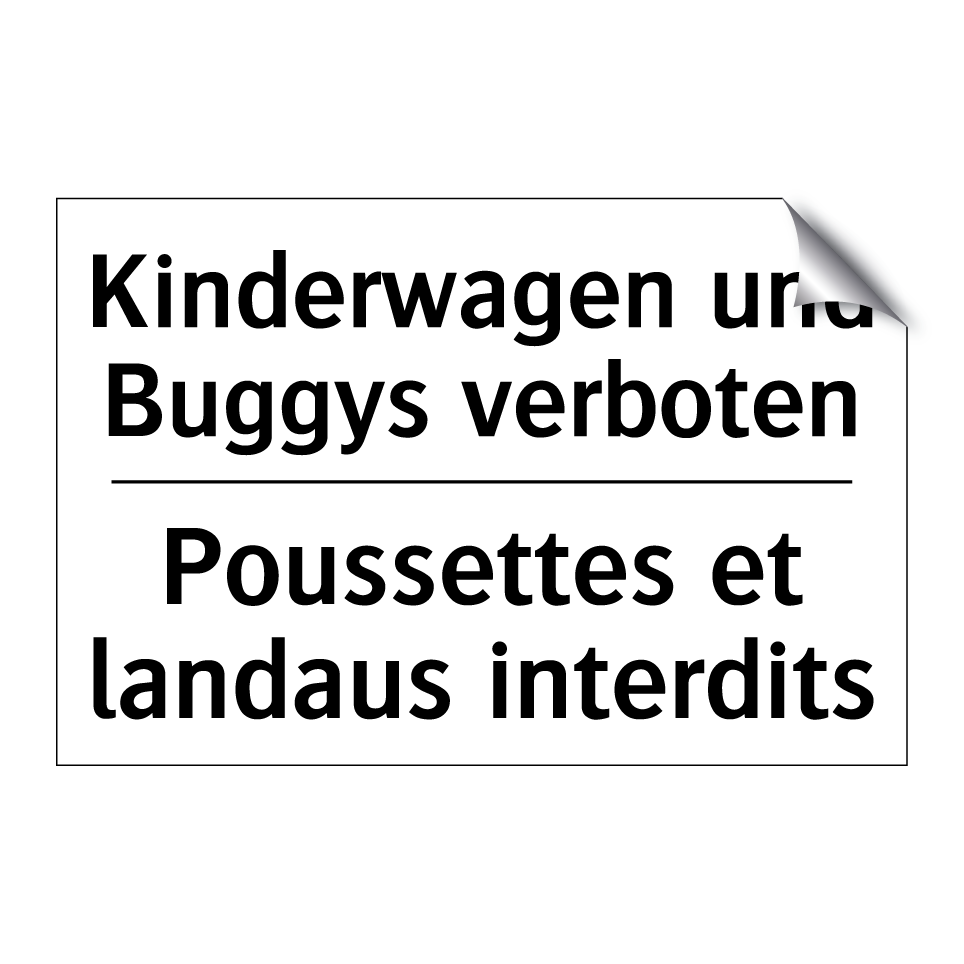 Kinderwagen und Buggys verboten /.../ - Poussettes et landaus interdits /.../