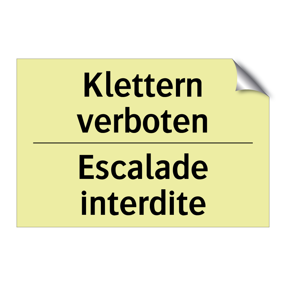 Klettern verboten - Escalade interdite