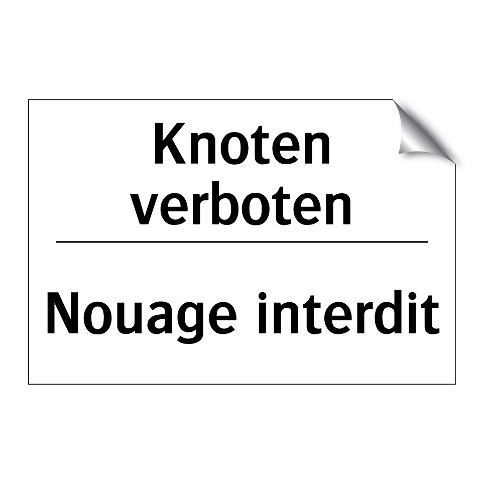 Knoten verboten - Nouage interdit