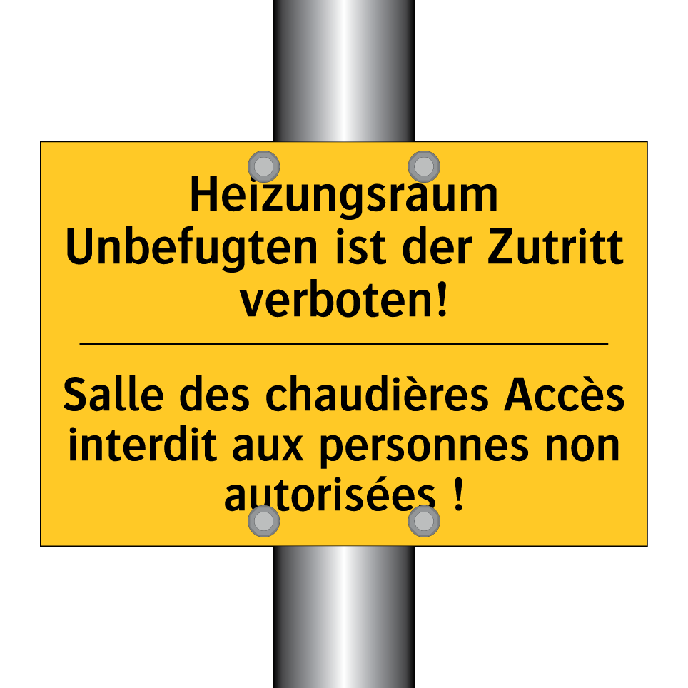 Heizungsraum Unbefugten ist der  /.../ - Salle des chaudières Accès interdit  /.../