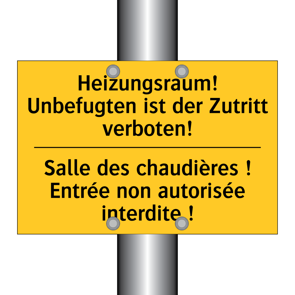 Heizungsraum! Unbefugten ist der  /.../ - Salle des chaudières ! Entrée  /.../