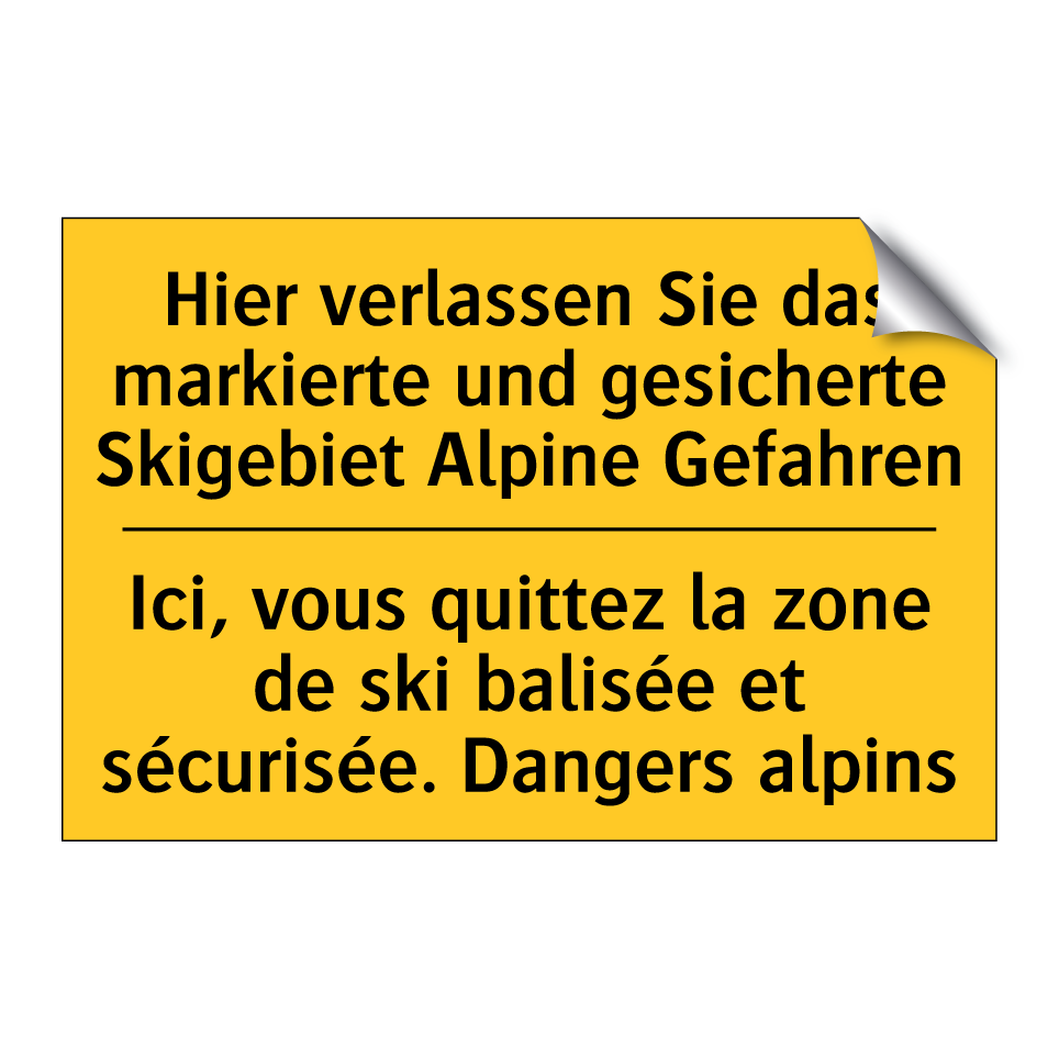 Hier verlassen Sie das markierte  /.../ - Ici, vous quittez la zone de ski  /.../