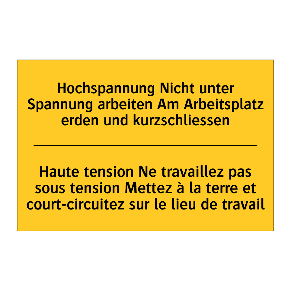 Hochspannung Nicht unter Spannung  /.../ - Haute tension Ne travaillez pas  /.../
