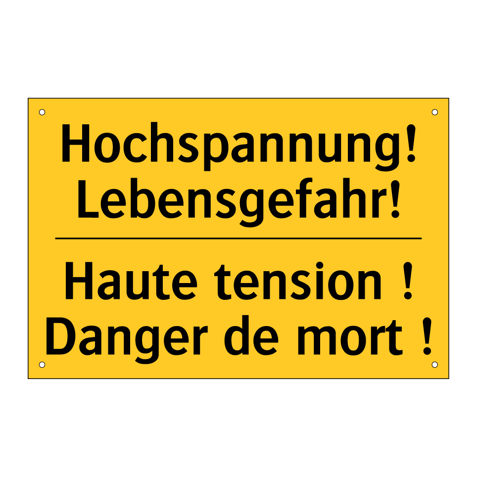 Hochspannung! Lebensgefahr! - Haute tension ! Danger de mort  /.../