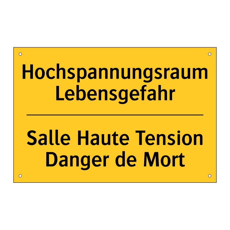 Hochspannungsraum Lebensgefahr - Salle Haute Tension Danger de  /.../