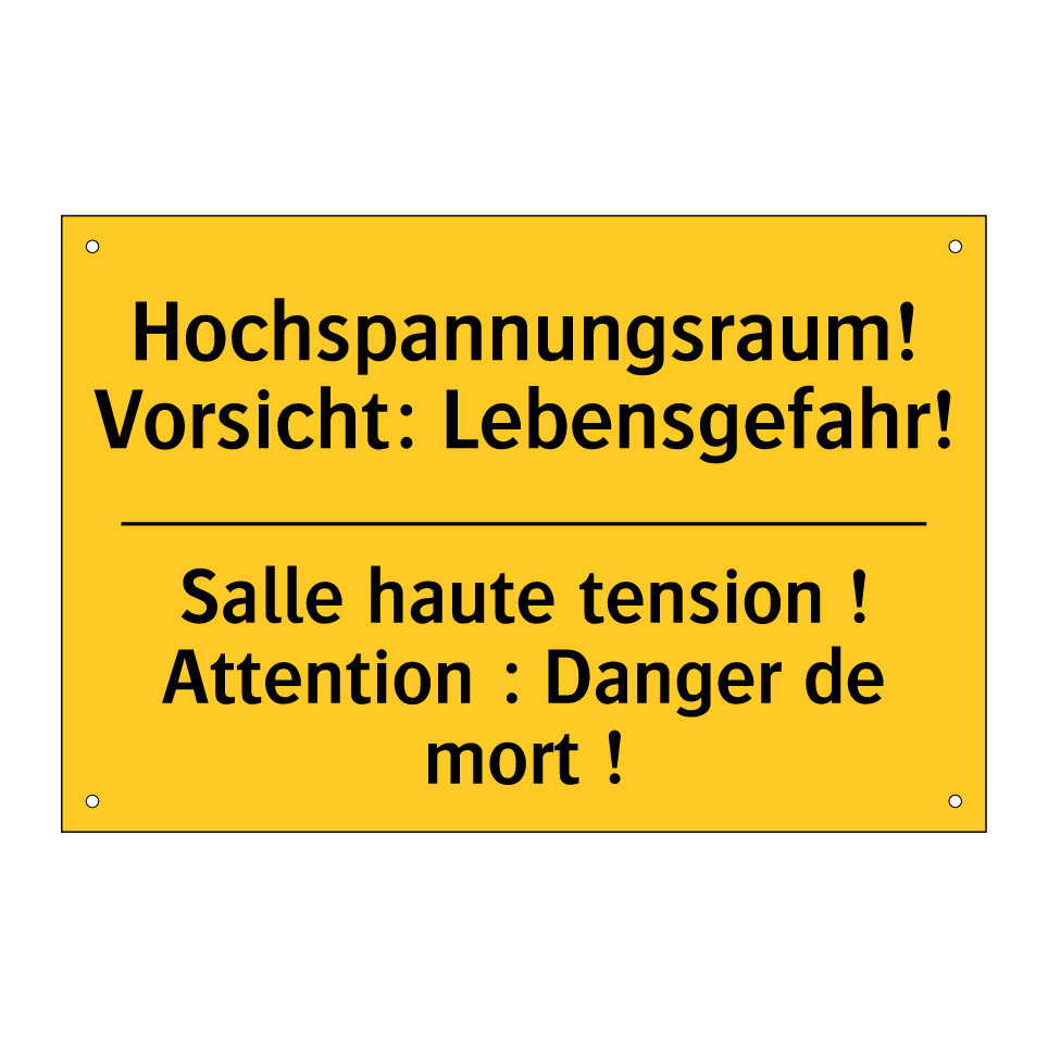 Hochspannungsraum! Vorsicht: Lebensgefahr! /.../ - Salle haute tension ! Attention  /.../