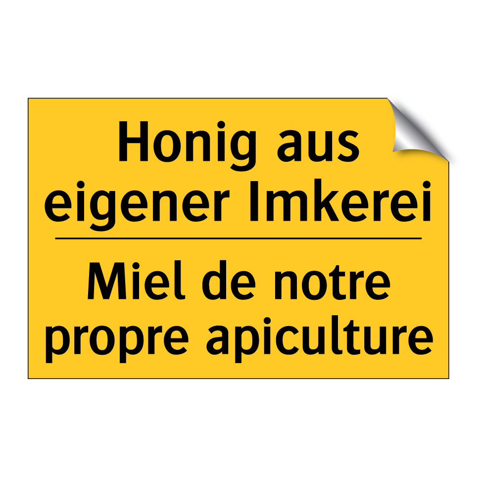 Honig aus eigener Imkerei - Miel de notre propre apiculture /.../