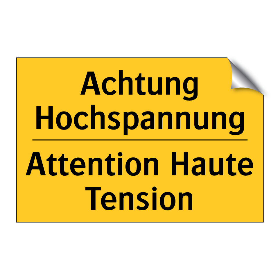 Achtung Hochspannung - Attention Haute Tension
