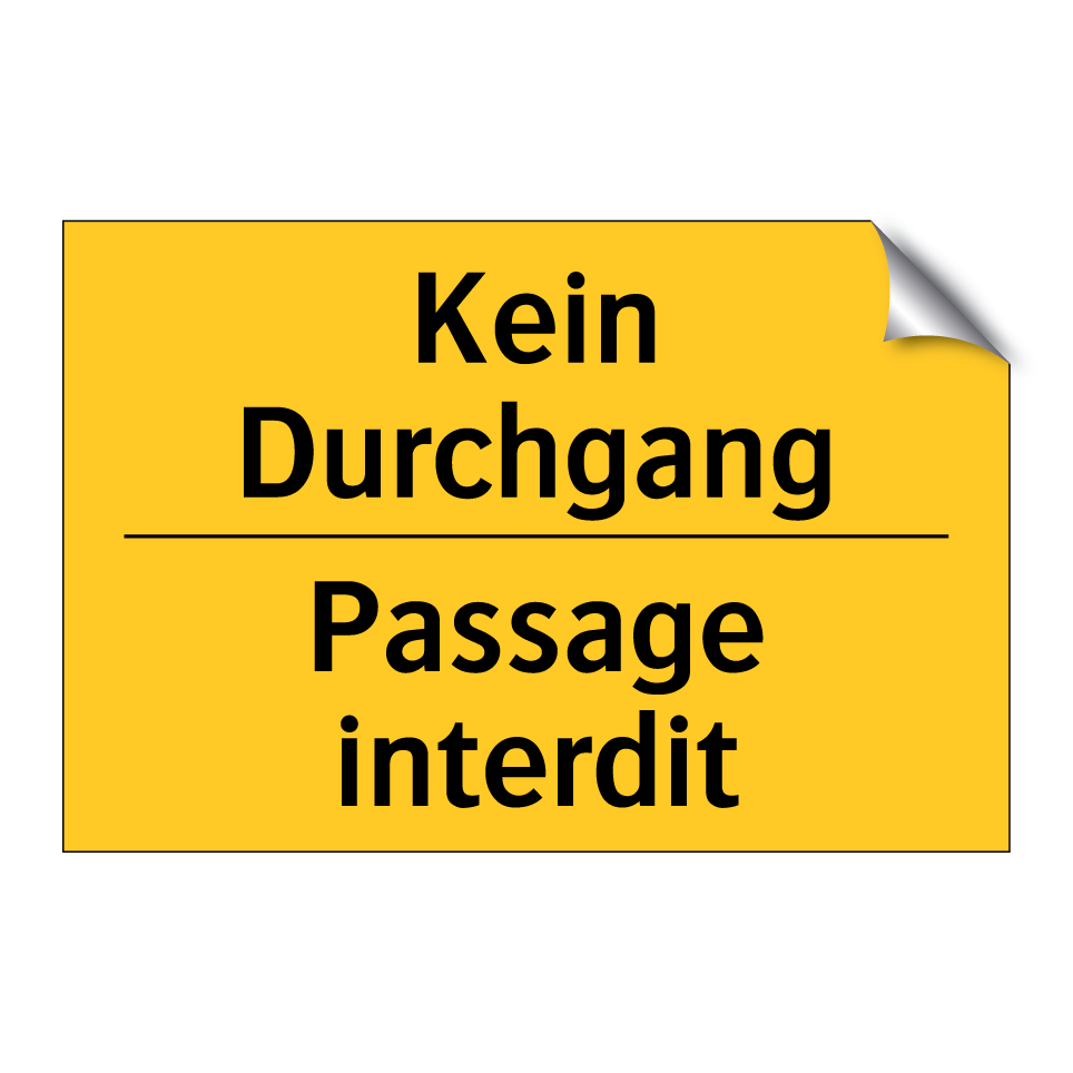 Kein Durchgang - Passage interdit