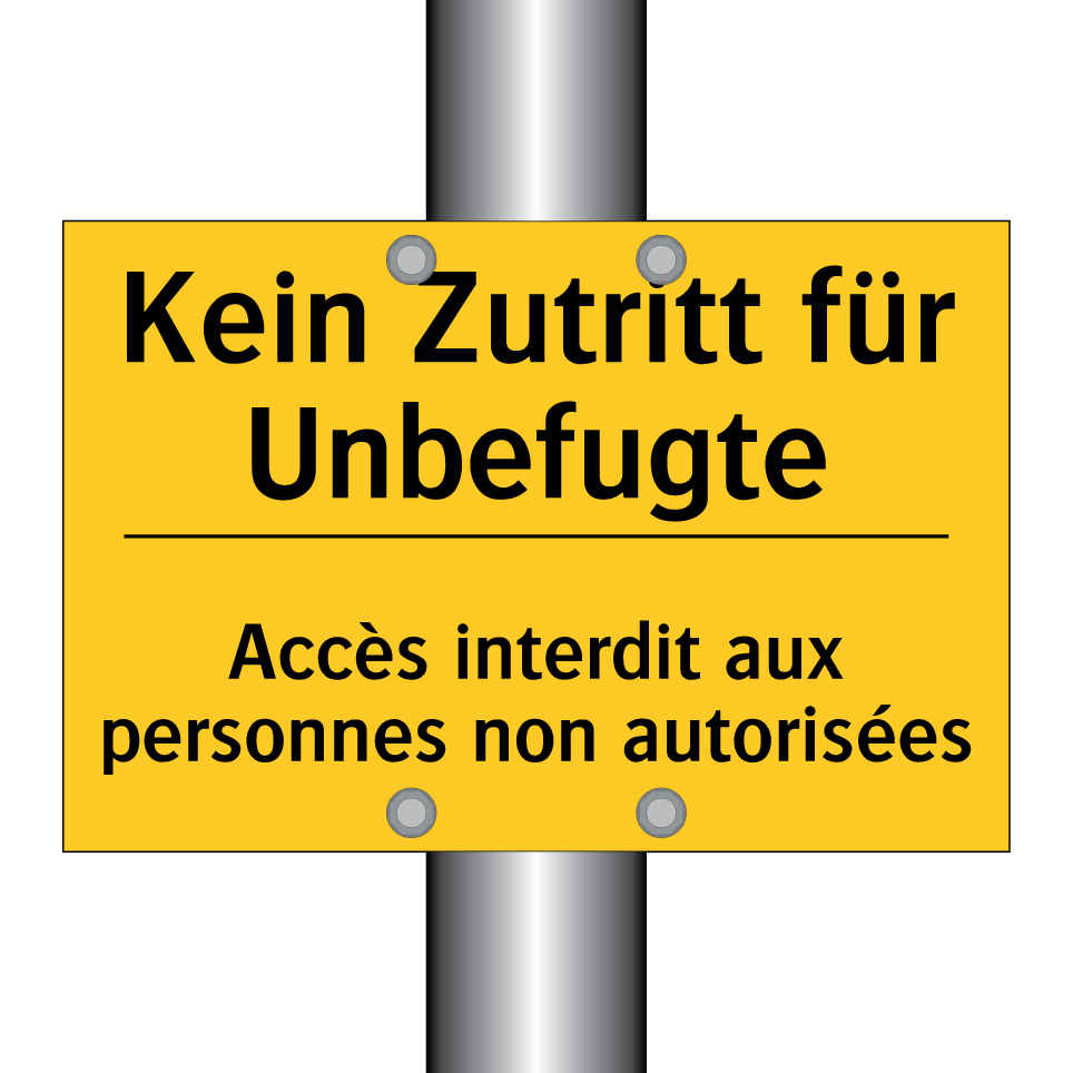 Kein Zutritt für Unbefugte - Accès interdit aux personnes non  /.../