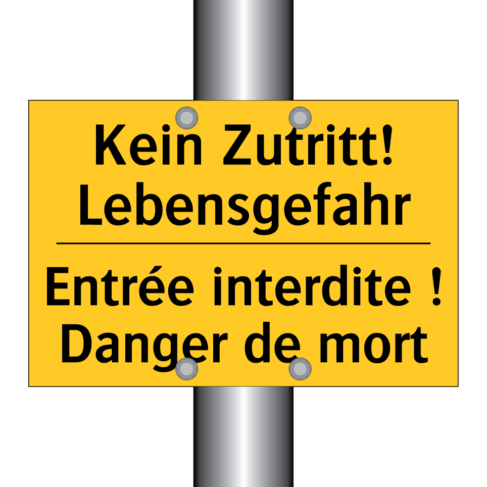 Kein Zutritt! Lebensgefahr - Entrée interdite ! Danger de mort /.../