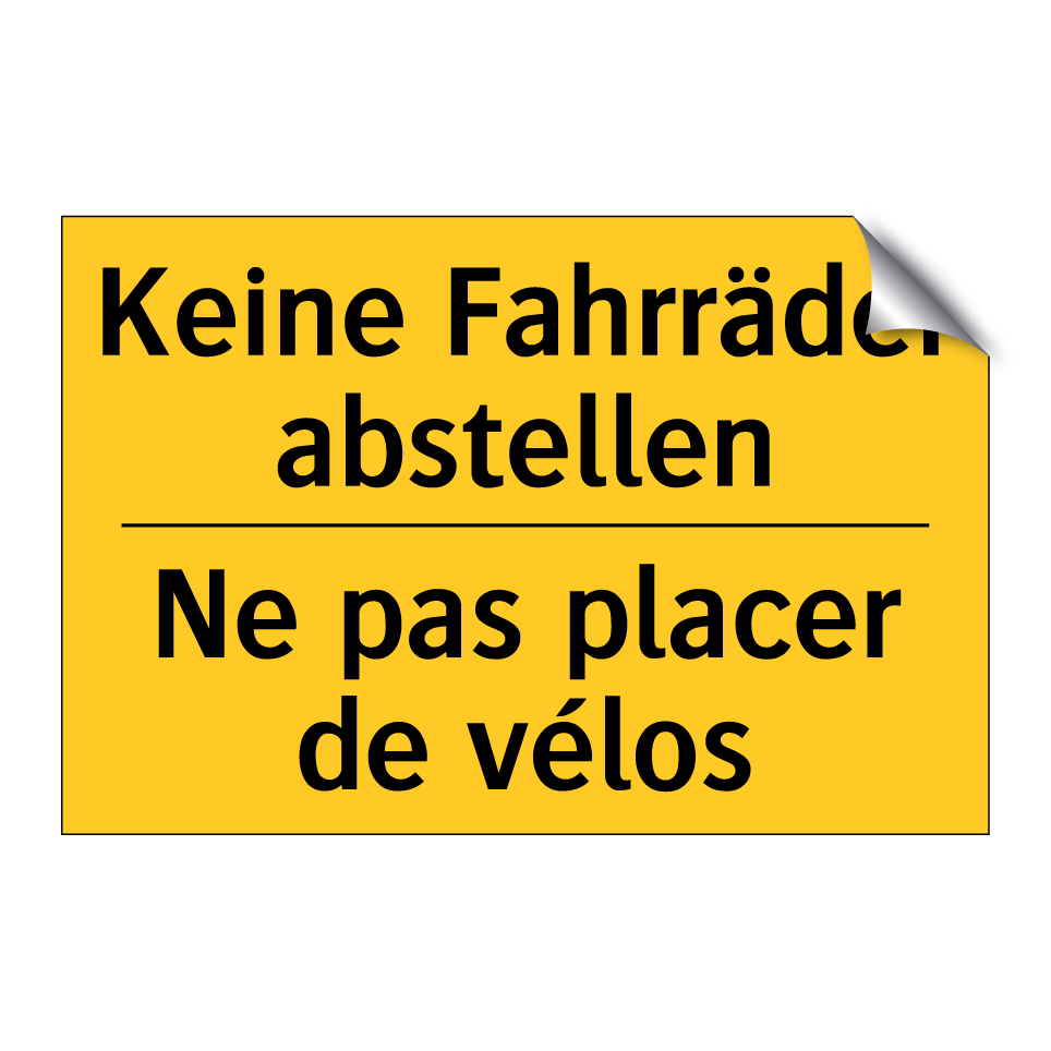 Keine Fahrräder abstellen - Ne pas placer de vélos