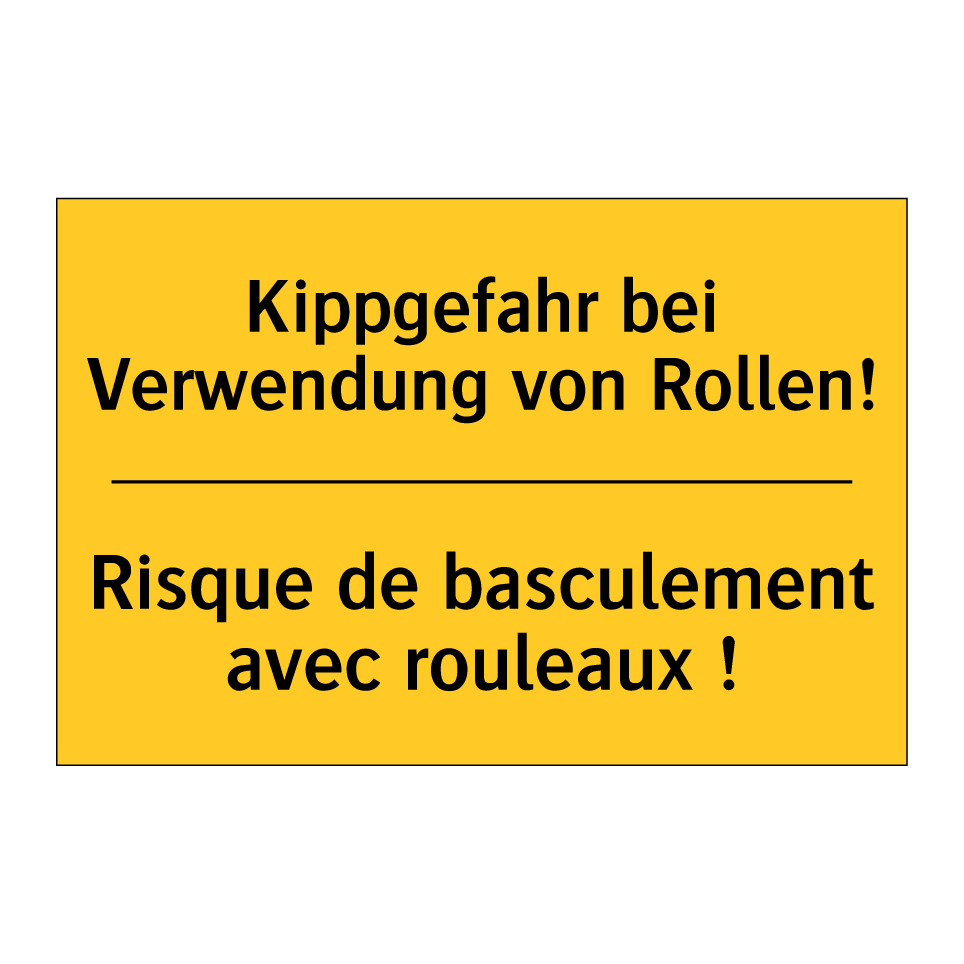 Kippgefahr bei Verwendung von  /.../ - Risque de basculement avec rouleaux  /.../