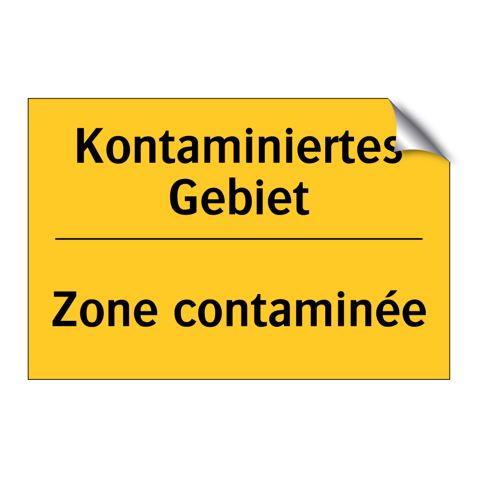 Kontaminiertes Gebiet - Zone contaminée